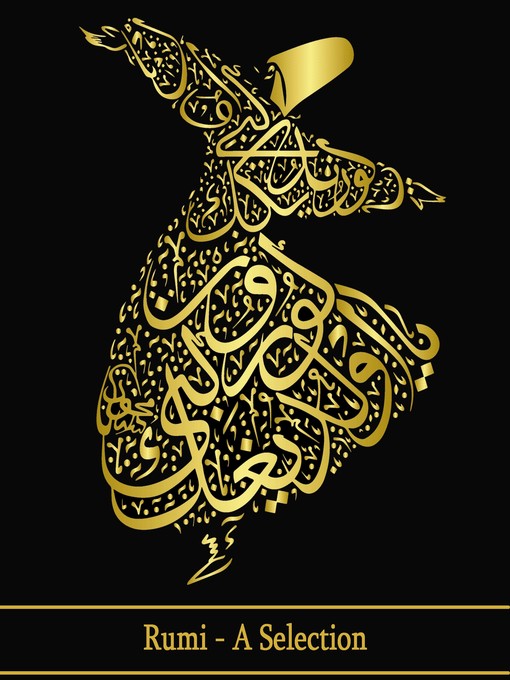 Title details for A Selection of Poems by Jalaluddin Rumi by Jalaluddin Rumi - Available